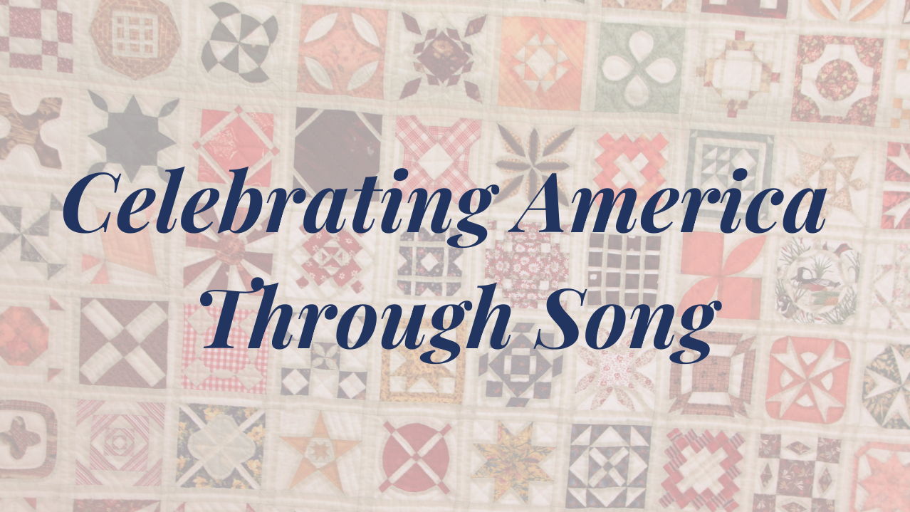 Celebrating America Through Song